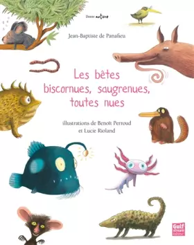 Couverture du produit · Les Bêtes biscornues, saugrenues, toutes nues