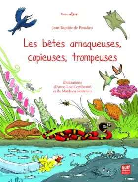 Couverture du produit · Les Bêtes arnaqueuses, copieuses, trompeuses