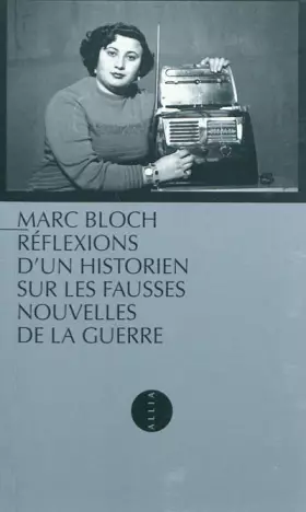 Couverture du produit · Réflexions d'un historien sur les fausses nouvelles de la guerre