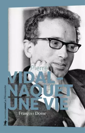 Couverture du produit · Pierre Vidal-Naquet - Une vie
