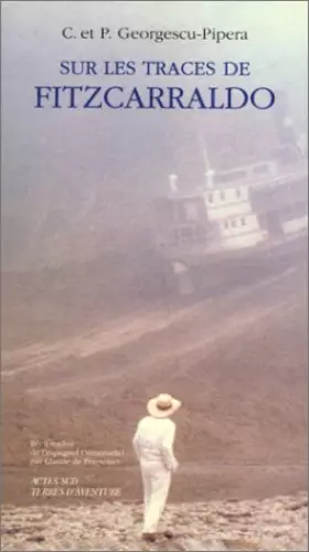 Couverture du produit · Sur les traces de Fitzcarraldo