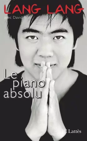 Couverture du produit · Le piano absolu : L'éducation d'un prodige