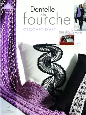 Couverture du produit · Dentelle à la fourche: Crochet d'art, idées déco et mode