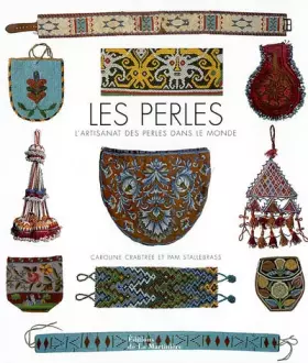 Couverture du produit · Les Perles : L'Artisanat des perles dans le monde