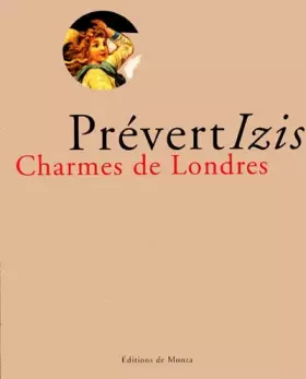 Couverture du produit · Charmes de Londres : Collages inédits de Jacques Prévert