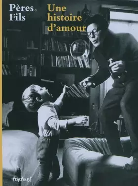 Couverture du produit · Pères & Fils : Une histoire d'amour