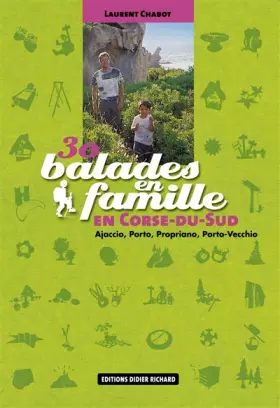 Couverture du produit · 30 balades en famille en Corse du Sud : Ajaccio, Porto, Propriano, Porto-Vecchio