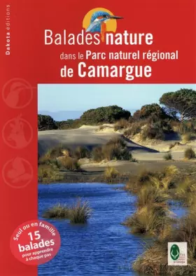 Couverture du produit · BALADES NATURE SANS LE PARC NATUREL REGIONAL DE CAMARGUE 2009