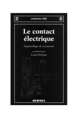 Couverture du produit · Le contact électrique : L'appareillage de connexion
