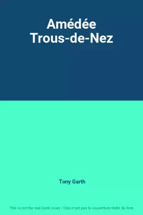 Couverture du produit · Amédée Trous-de-Nez