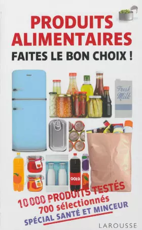 Couverture du produit · Produits alimentaires - Faites le bon choix