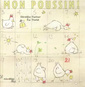 Couverture du produit · Mon poussin ! : De l'oeuf au poussin