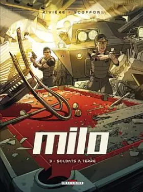 Couverture du produit · Milo T03 Soldats à terre