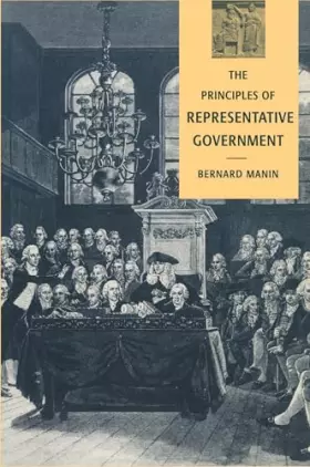 Couverture du produit · The Principles of Representative Government (Themes in the Social Sciences)