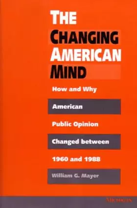 Couverture du produit · The Changing American Mind: How and Why American Public Opinion Changed Between 1960 and 1988