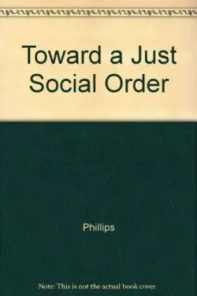 Couverture du produit · Toward a Just Social Order (Princeton Legacy Library)