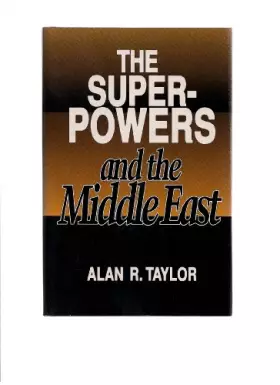 Couverture du produit · The Superpowers and the Middle East (Contemporary Issues in the Middle East)