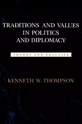 Couverture du produit · Traditions and Values in Politics and Diplomacy: Theory and Practice (Political Traditions in Foreign Policy Series)