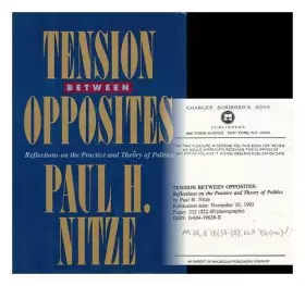 Couverture du produit · Tension Between Opposites: Reflections on the Practice and Theory of Politics