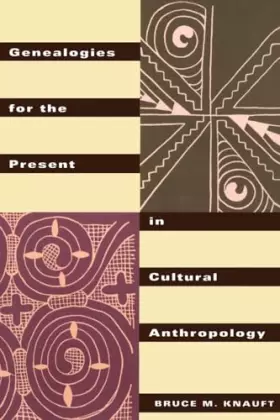 Couverture du produit · Genealogies for the Present in Cultural Anthropology