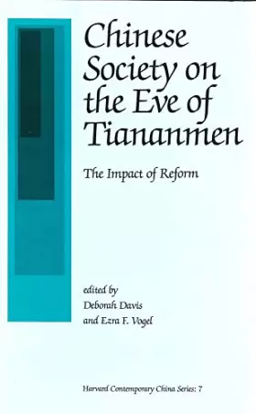 Couverture du produit · Chinese Society on the Eve of Tiananmen: The Impact of Reform (Harvard Contemporary China Series)