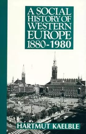 Couverture du produit · A Social History of Western Europe 1880-1980