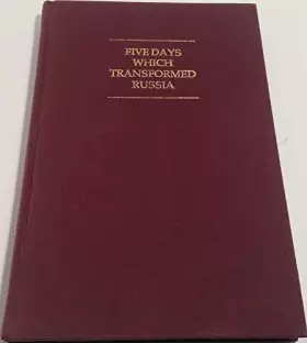 Couverture du produit · Five Days Which Transformed Russia (SECOND WORLD) (English and Russian Edition)