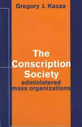 Couverture du produit · The Conscription Society: Administered Mass Organizations