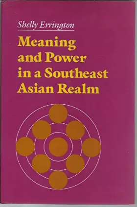 Couverture du produit · Meaning and Power in a Southeast Asian Realm (Princeton Legacy Library)