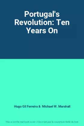Couverture du produit · Portugal's Revolution: Ten Years On