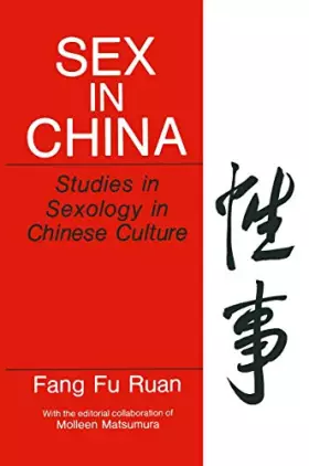 Couverture du produit · Sex in China: Studies in Sexology in Chinese Culture (Perspectives in Sexuality)