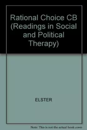 Couverture du produit · Rational Choice (Readings in Social and Political Therapy)