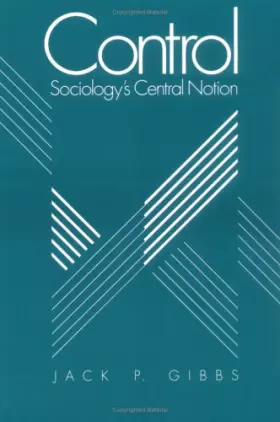 Couverture du produit · Control: Sociology's Central Notion