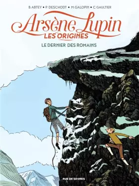 Couverture du produit · Arsène Lupin, les origines, Tome 2 : Le dernier des Romains