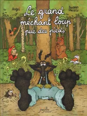 Couverture du produit · Le grand méchant loup pue des pieds