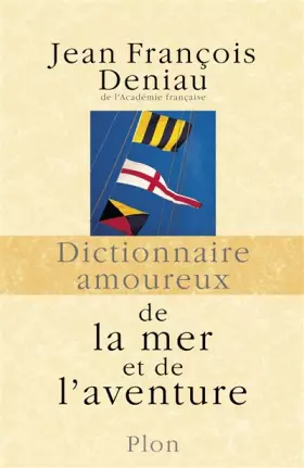 Couverture du produit · Dictionnaire amoureux de la mer et de l'aventure