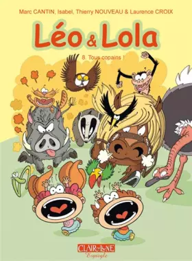 Couverture du produit · Léo et Lola : Tome 8, Tous copains !