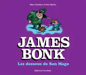 Couverture du produit · James Bonk Tome 2 : Les dessous de San Mago