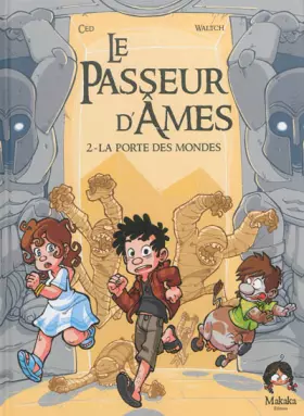 Couverture du produit · Le passeur d'âmes T02 La porte des mondes