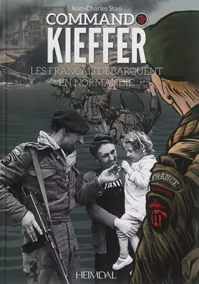 Couverture du produit · Commando Kieffer : Les Français débarquent en Normandie