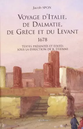 Couverture du produit · Voyage d'Italie, de Dalmatie, de Grèce et du Levant (1678)