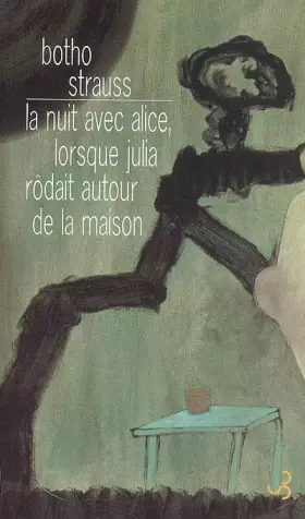Couverture du produit · LA NUIT AVEC ALICE LORSQUE JULIA RODAIT AUTOUR DE LA MAISON