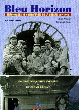 Couverture du produit · Bleu Horizon : Témoignages de combattants de la Guerre 1914-1918