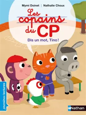 Couverture du produit · Les copains de CP, dis un mot, Tino ! - Premières Lectures CP Niveau 1 - Dès 6 ans
