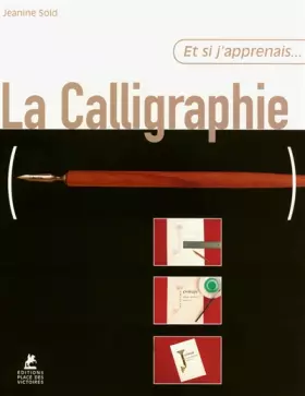 Couverture du produit · Et si j'apprenais... La calligraphie