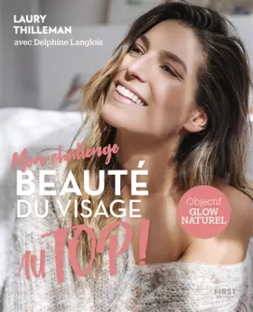 Couverture du produit · Mon challenge Beauté du visage Au Top ! Objectif Glow naturel