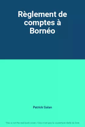 Couverture du produit · Règlement de comptes à Bornéo
