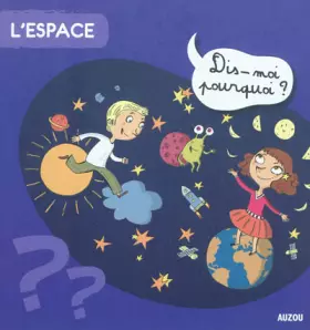 Couverture du produit · L'Espace Dis Moi Pourquoi Nouvelle Edition
