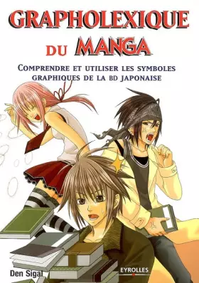 Couverture du produit · Grapholexique du Manga : Comprendre et utiliser les symboles graphiques de la BD japonaise