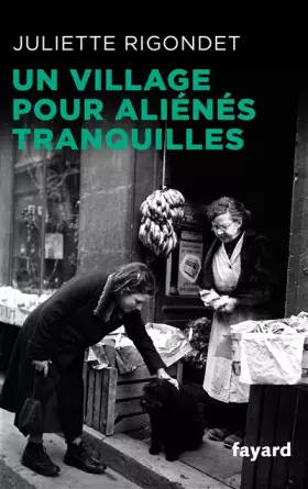 Couverture du produit · Un village pour aliénés tranquilles